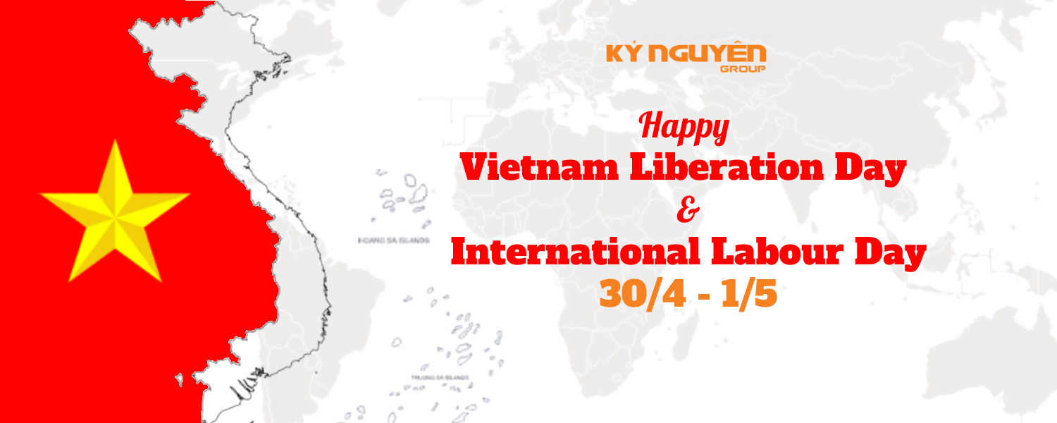 Happy Vietnam Liberation Day 30/4 and International Labour Day 1/5