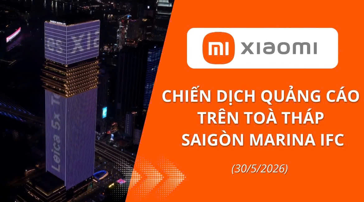 XIAOMI xuất hiện trên màn hình LED Matrix tại SAIGON MARINA IFC – Khẳng định vị thế thương hiệu công nghệ toàn cầu 